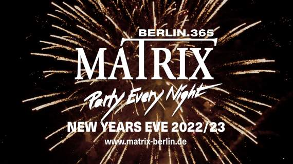 Matrix - New Years Eve 2022 / 2023