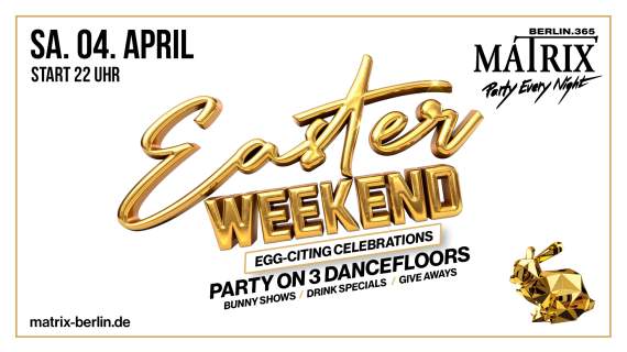 Matrix - EASTER Saturday